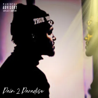 Pain 2 Paradise by Lambo Anlo