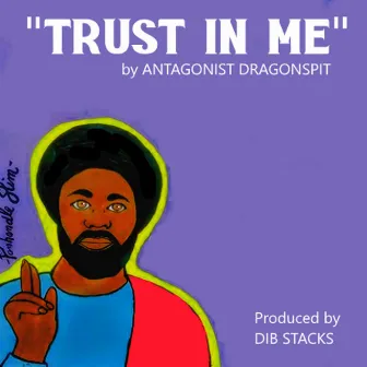 Trust in Me by Antagonist Dragonspit