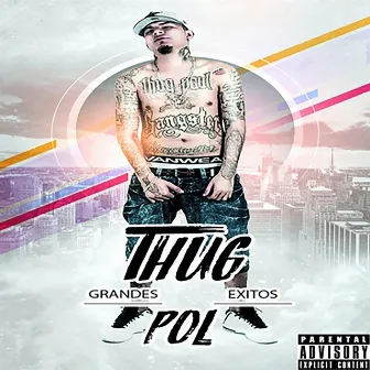 Grandes Éxitos by Thug Pol