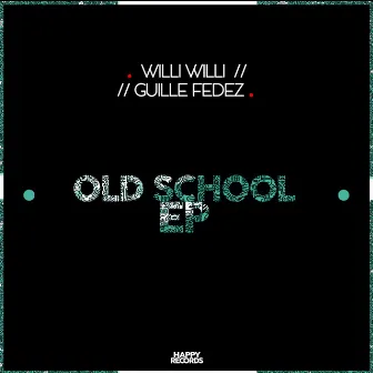 Old School EP by Guille Fedez