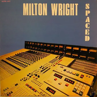 Spaced by Milton Wright