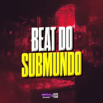 Beat do submundo by DJ VINI DA ZS