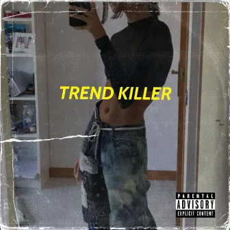 Trend Killer by Nick Daniels