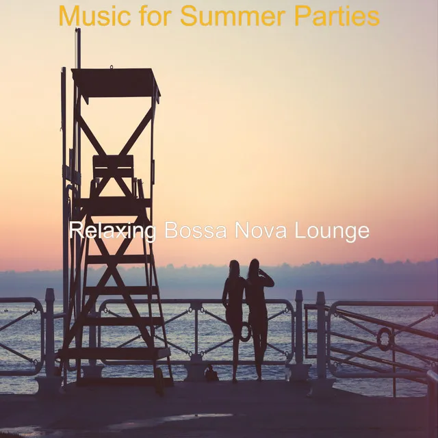 Mood for Summer Parties - Bossanova