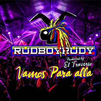 Vamos Para Allá by Rudboy Rudy