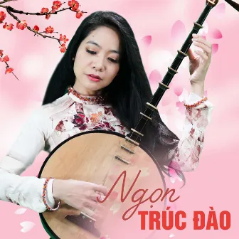 Ngọn Trúc Đào by Phượng Thúy