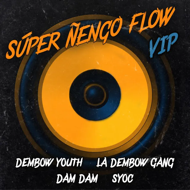 Super Ñengo Flow (Vip)