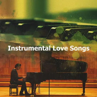 Instrumental Love Songs by Love Songs Music