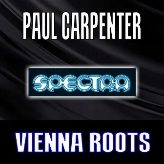 Vienna Roots by Paul Carpenter