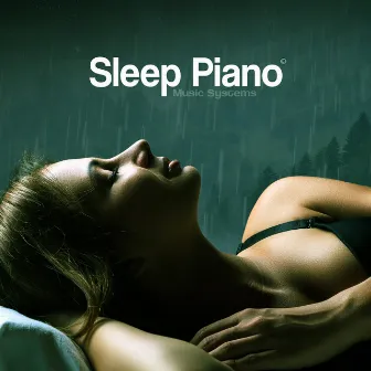 Help Me Sleep, Vol. 5: Relaxing New Age Piano Music With Forest Rain (432hz) by Sleep Piano Music Systems