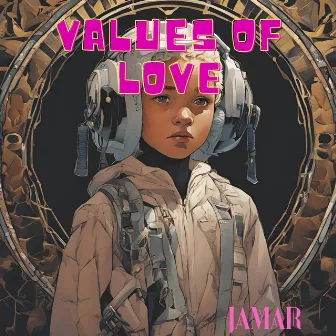 Values of Love by Jamar