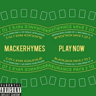 Play Now by Mackerhymes