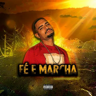 Fé e Marcha by Ycaro Felipe