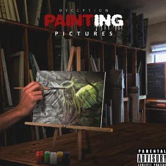 Painting Pictures by Dyception