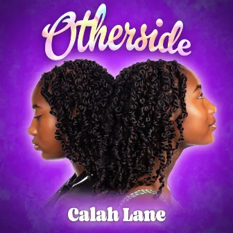 Otherside by Calah Lane