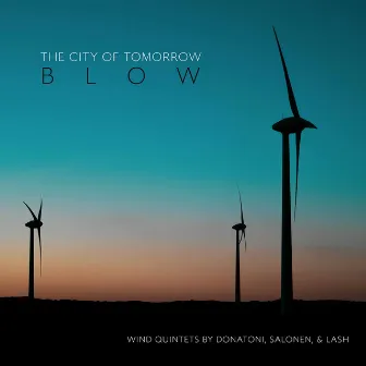 Blow by The City of Tomorrow