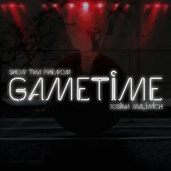 Gametime by Shon Tha Phenom