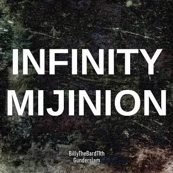 Infinity Mijinion (From 