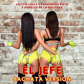 El Jefe (Bachata Version) by Angeles De La Bachata