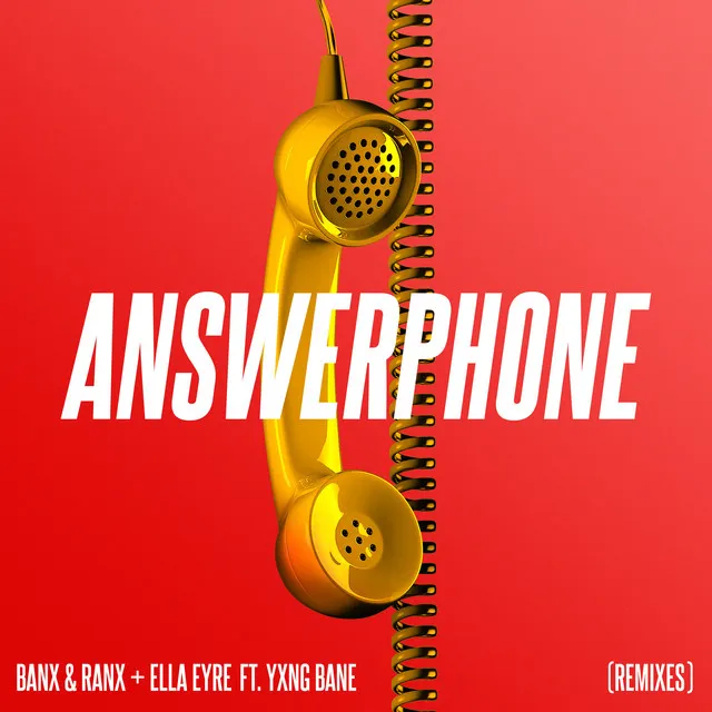 Answerphone (feat. Yxng Bane) [Remixes]