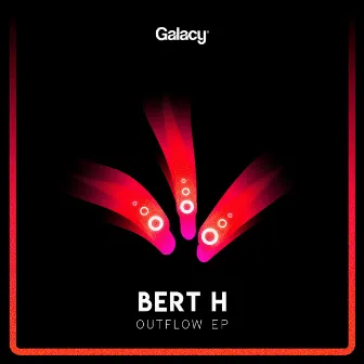 Outflow EP by Bert H