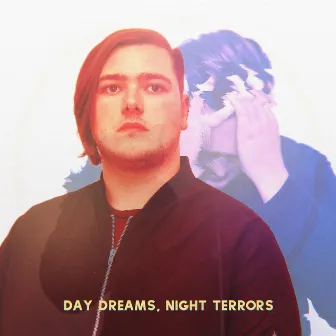 Day Dreams, Night Terrors by Deviant