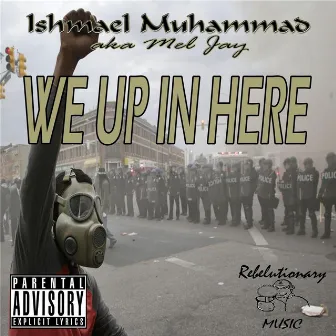 We up in Here by Unknown Artist