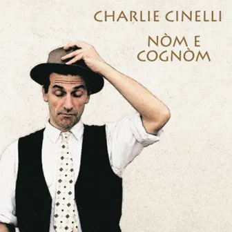 Nòm e Cognòm by Charlie Cinelli