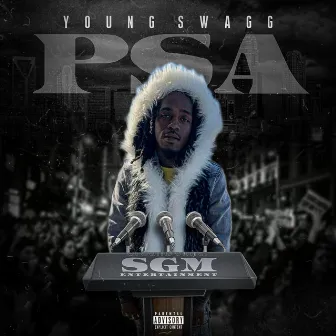 PSA by Young Swagg