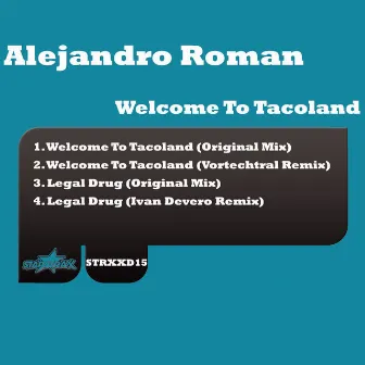 Welcome to Tacoland by Alejandro Roman