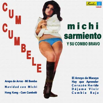 Cum Cumbelé by Michi Sarmiento y su Combo Bravo