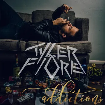 Addictions by Tyler Fiore