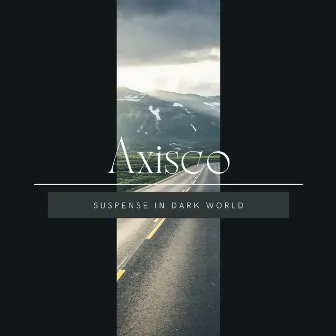 Suspense In Dark World by Axisco