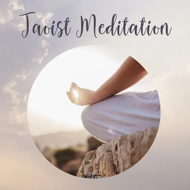 Taoist Meditation: Ambient Melodies to Achieve Inner Harmony, Peace and Rejuvenation