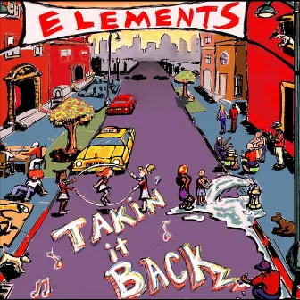 Takin' it Back by Elements