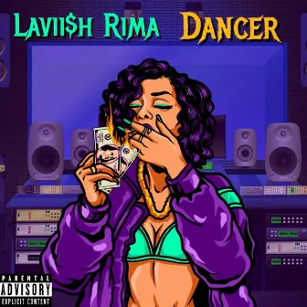 Dancer by Lavii$h Rima