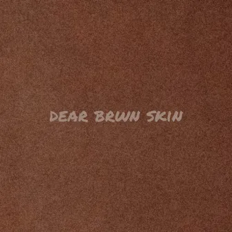 dear brwn skin by HENNYBELIT