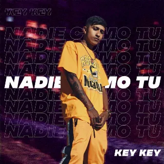 Nadie Como Tú by Key Key