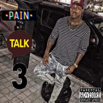 Pain Talk 3 by KGFROMBC