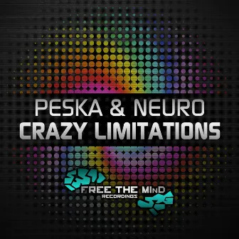 Crazy Limitations by Neuro