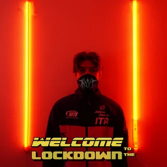 Welcome to the Lockdown by OU J