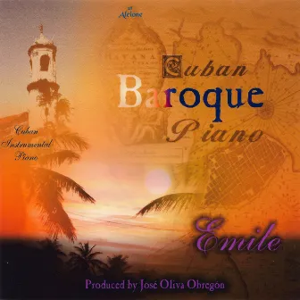 Cuban Baroque Piano by Emile