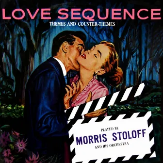 Love Sequence by Morris Stoloff