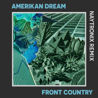 Amerikan Dream (Naytronix Remix) by Front Country