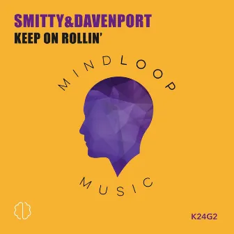 Keep on Rollin' by Smitty