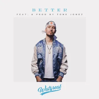 Better by Watzreal