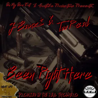 Been Right Here by J-Banz$