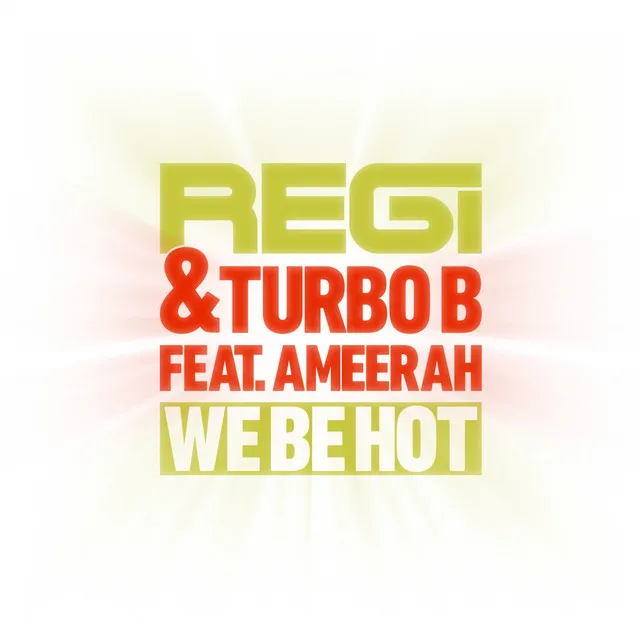 We Be Hot - Fred Baker Rmx