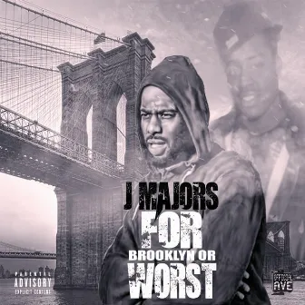 For Brooklyn or Worst by J Majors