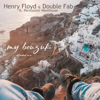 My Bouzuki (Extended Mix) by Henry Floyd